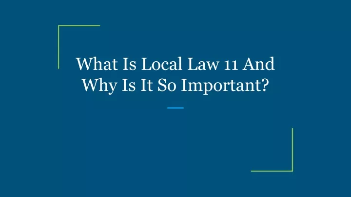 what is local law 11 and why is it so important