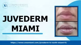 Revitalize Your Beauty with Juvederm in Miami with Us!