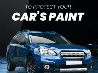 5 Useful Tips to Protect Your Car’s Paint
