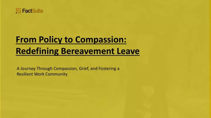 from policy to compassion redefining bereavement