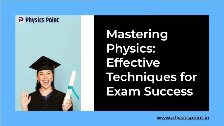 masteriog physics effective techoiques for exam