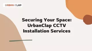 UrbanClap Security: Seamless CCTV Installation Services