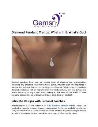 Diamond Pendant Trends_ What's In & What's Out