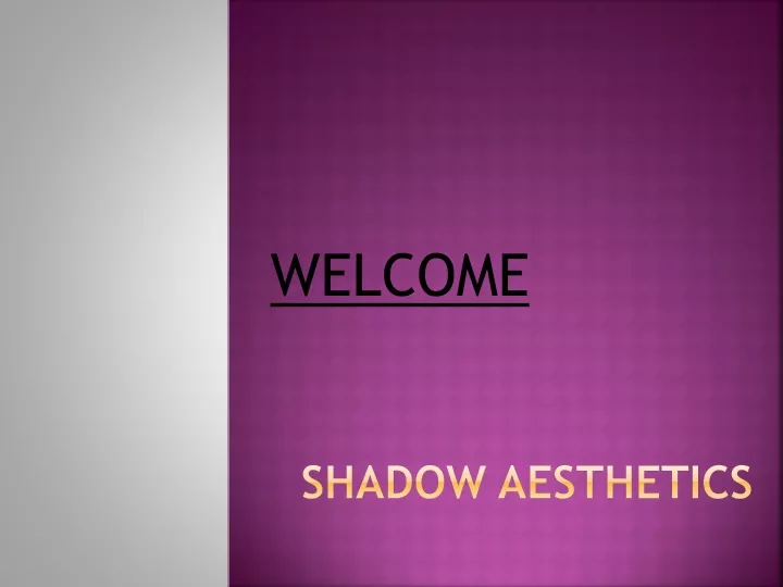 shadow aesthetics