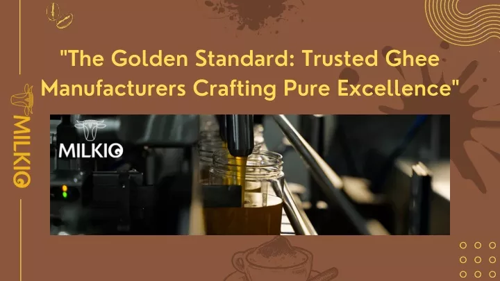 the golden standard trusted ghee manufacturers