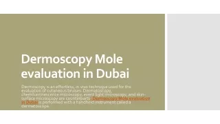 Dermoscopy Mole evaluation in Dubai 1