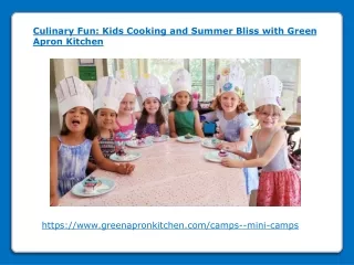 Kids Cooking and Summer Bliss with Green Apron Kitchen