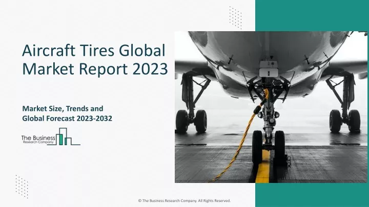 aircraft tires global market report 2023