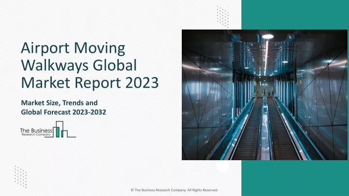 airport moving walkways global market report 2023