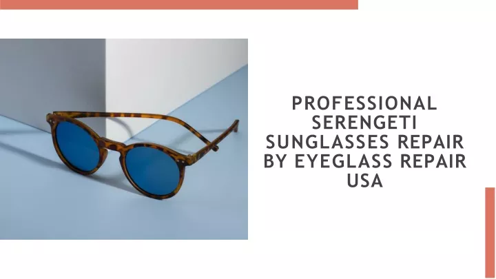 professional serengeti sunglasses repair