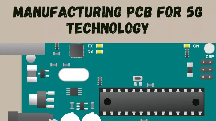 manufacturing pcb for 5g technology