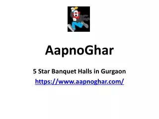 AapnoGhar |Banquet Halls For Marriage In Gurgaon.