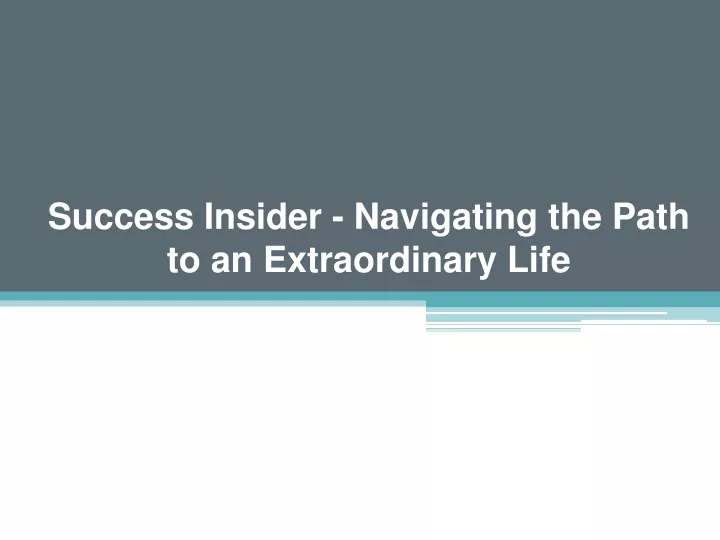 success insider navigating the path to an extraordinary life