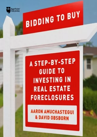 Ebook❤️(download)⚡️ Bidding to Buy: A Step-by-Step Guide to Investing in Real Estate Foreclosures