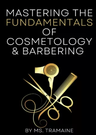 Download⚡️(PDF)❤️ Mastering the Fundamentals of Cosmetology and Barbering