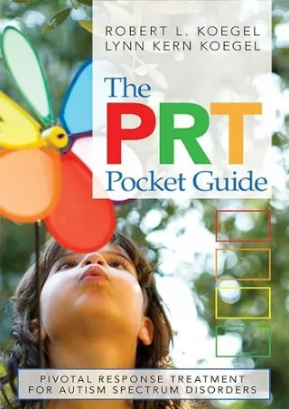 Pdf⚡️(read✔️online) The PRT Pocket Guide: Pivotal Response Treatment for Autism Spectrum Disorders