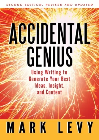 Download⚡️PDF❤️ Accidental Genius: Revolutionize Your Thinking Through Private Writing