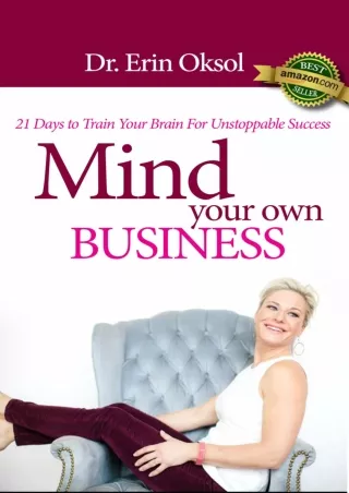 Download⚡️(PDF)❤️ Mind Your Own Business : 21 Days to Train Your Brain for Unstoppable Success