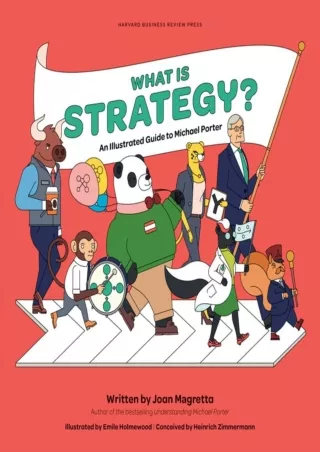 [PDF]❤️DOWNLOAD⚡️ What is Strategy?: An Illustrated Guide to Michael Porter