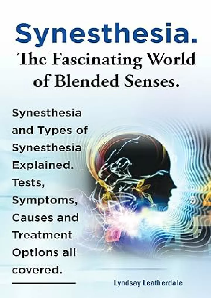 Ppt [download]⚡️pdf ️ Synesthesia The Fascinating World Of Blended Senses Synesthesia And