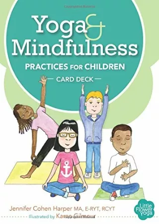 [PDF]❤️DOWNLOAD⚡️ Yoga and Mindfulness Practices for Children Card Deck