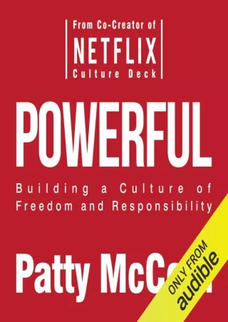download⚡️[EBOOK]❤️ Powerful: Building a Culture of Freedom and Responsibility