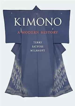 [PDF]❤️DOWNLOAD⚡️ Kimono: A Modern History