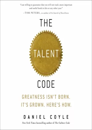Download⚡️(PDF)❤️ The Talent Code: Greatness Isn't Born. It's Grown. Here's How.