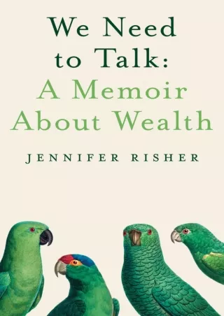 Pdf⚡️(read✔️online) We Need To Talk: A Memoir About Wealth