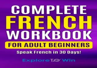 Read ebook ❤ PDF ❤  Complete French Workbook for Adult Beginners: Your