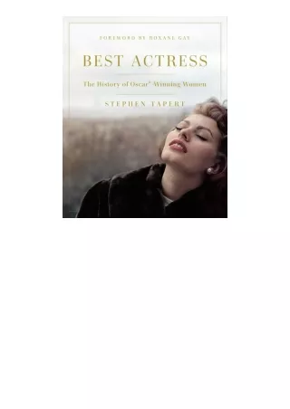 full✔download️⚡(pdf) Best Actress: The History of Oscar-Winning Women