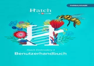 Read ebook ❤ PDF ❤  Hatch Embroidery 3 Benutzerhandbuch: Farbausgabe (