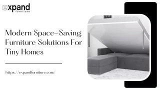 Modern Space-Saving Furniture Solutions For Tiny Homes | Expand Furniture