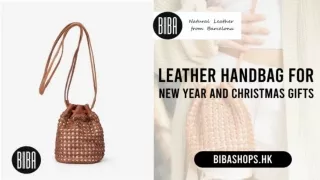 Leather Handbags Gift Guide: Stylish Picks for Christmas & New Year at BIBA HK