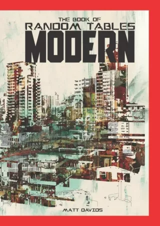 Download ⚡️ The Book of Random Tables: Modern: 48 1D100 Tabletop RPG Random Tables (The Bo