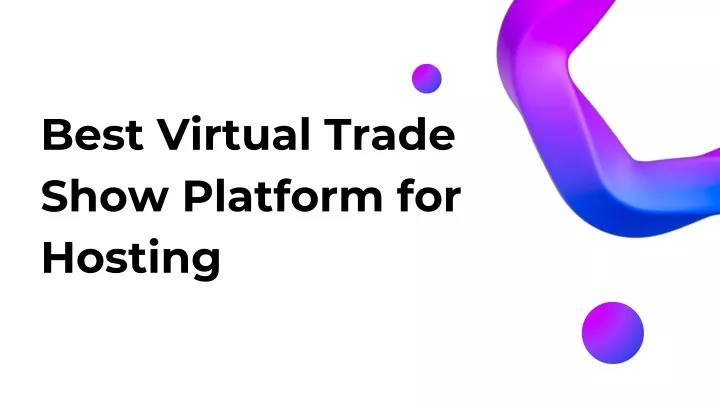 best virtual trade show platform for hosting