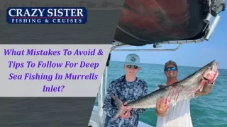 What Mistakes To Avoid & Tips To Follow For Deep Sea Fishing In Murrells Inlet