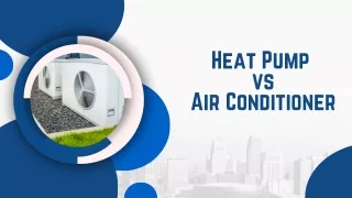 Heat Pump VS Air Conditioner
