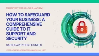 How to Safeguard Your Business A Comprehensive Guide to IT Security and Support