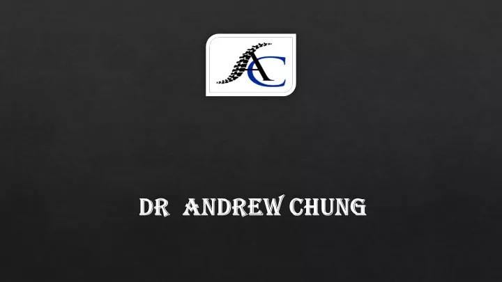 dr andrew chung