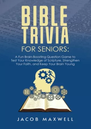 Ebook❤️(Download )⚡️ Bible Trivia for Seniors: A Fun, Brain-Boosting Question Game to Test