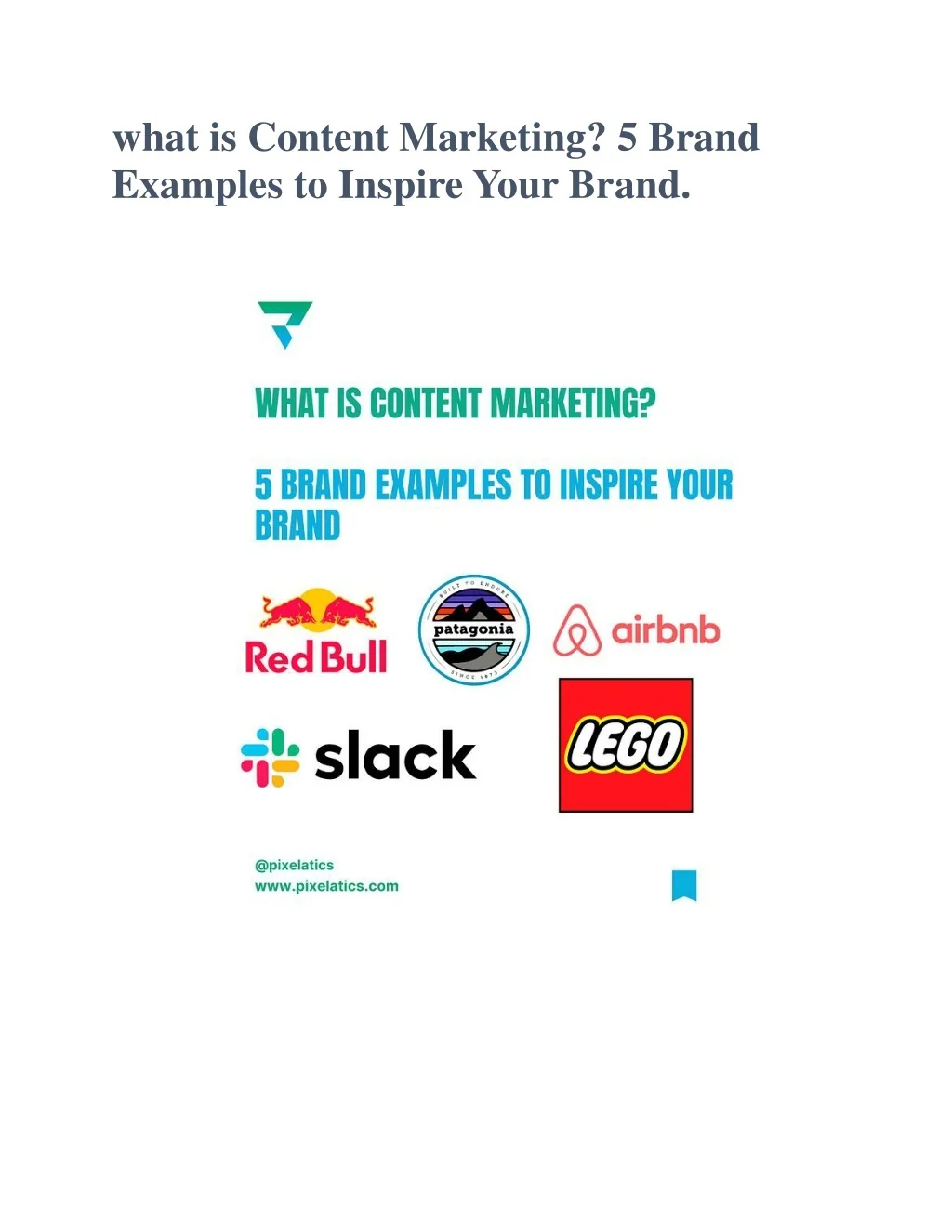 PPT - what is Content Marketing 5 Brand Examples to Inspire Your Brand ...