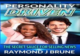 [PDF]❤️DOWNLOAD⚡️ PERSONALITY DRIVEN: THE SECRET SAUCE FOR SELLING NEWS