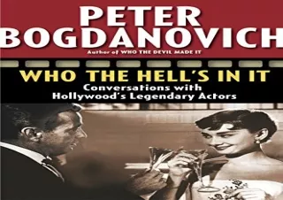 READ️⚡️[PDF]️❤️ Who the Hell's in It: Conversations with Hollywood's Legendary Actors