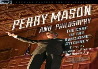 Download⚡️ Perry Mason and Philosophy: The Case of the Awesome Attorney (Popular Culture