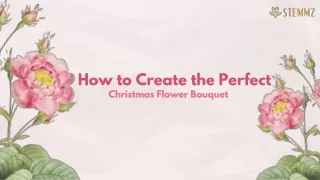 How to Create the Perfect Christmas Flower Bouquet