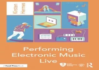 [PDF]❤️DOWNLOAD⚡️ Performing Electronic Music Live (Audio Engineering Society Presents)
