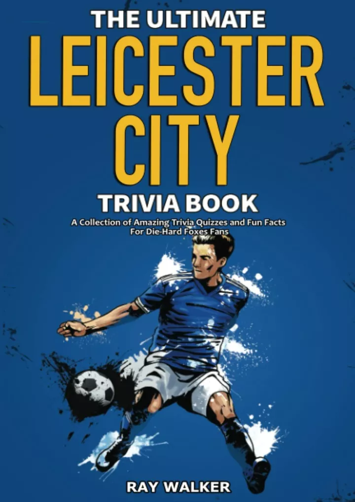 the ultimate leicester city fc trivia book