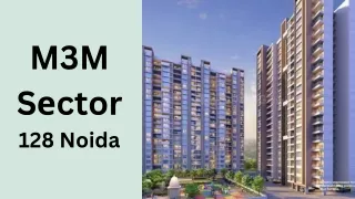 M3M Sеctor 128 Noida | 3 And 4 BHK Apartmеnts