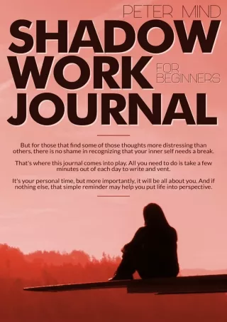 Kindle✔️(online❤️(PDF) SHADOW WORK JOURNAL FOR BEGINNERS: That's where this journal comes